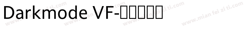 Darkmode VF字体转换